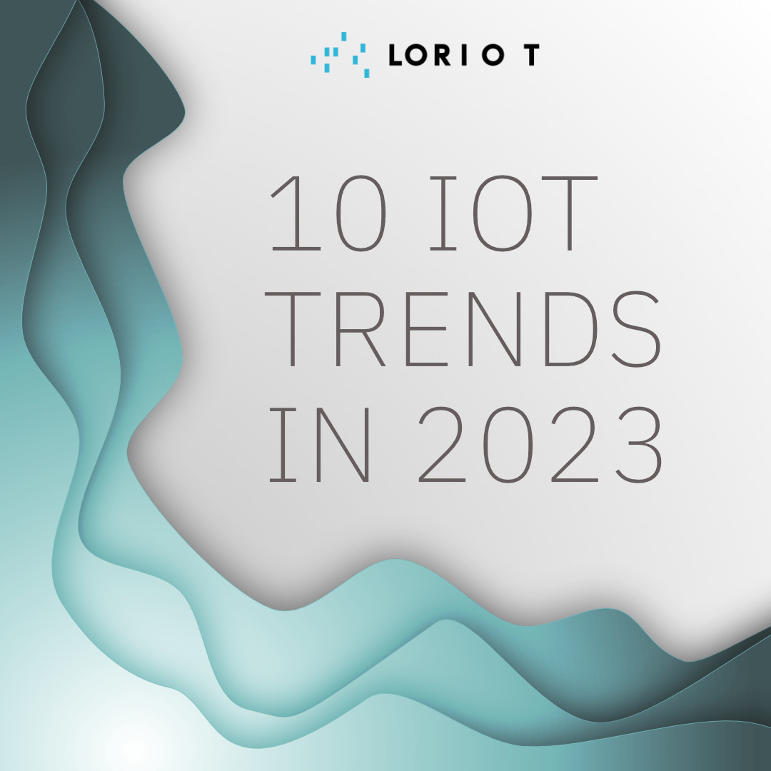 10 relevant IoT trends in 2023