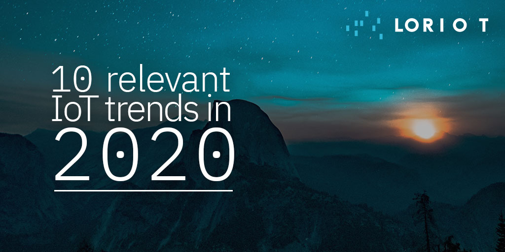 10 relevant IoT trends in 2020