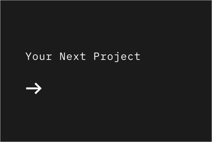 Your Next Project